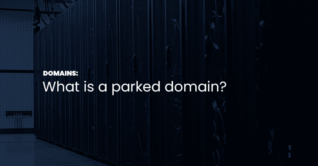 What is a parked domain and how to use it